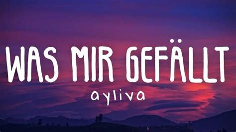 was mir gefällt songtext|AYLIVA – Was mir gefällt Lyrics